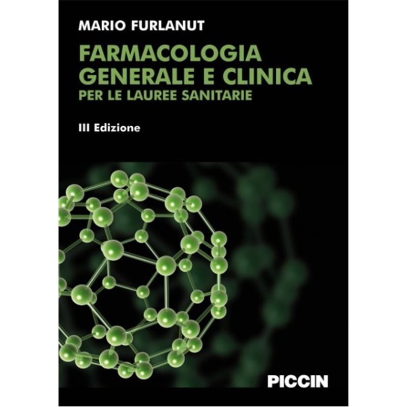 Farmacologia generale e clinica per le lauree sanitarie III ed.